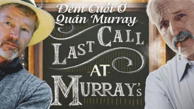 Đêm Cuối Ở Quán Murray Last Call At Murray's