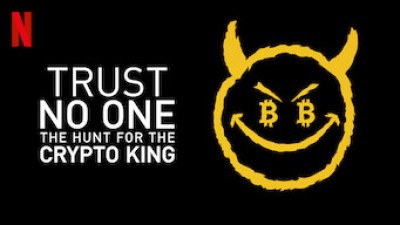 Đừng Tin Ai: Săn Lùng Vua Tiền Mã Hóa - Trust No One: The Hunt For The Crypto King