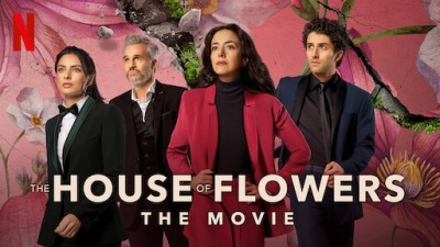Ngôi Nhà Hoa: Phim Điện Ảnh The House Of Flowers: The Movie