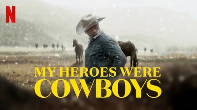 Người Hùng Cao Bồi Của Tôi My Heroes Were Cowboys
