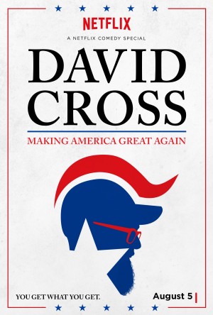 Phục Hưng Nước Mỹ David Cross: Making America Great Again