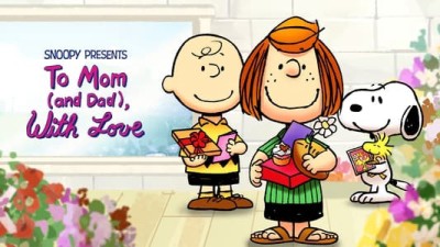 Snoopy Giới Thiệu: Gửi Lời Mến Yêu Đến Mẹ (Và Bố) Snoopy Presents: To Mom (and Dad), With Love